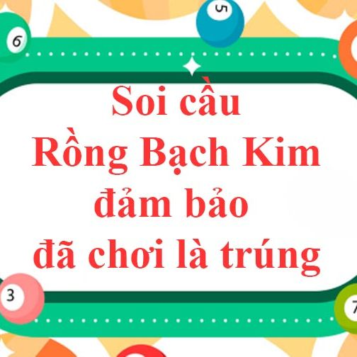 Rồng Bạch Kim Chốt Số Hôm Nay - Dự Báo Chính Xác Tại PG88